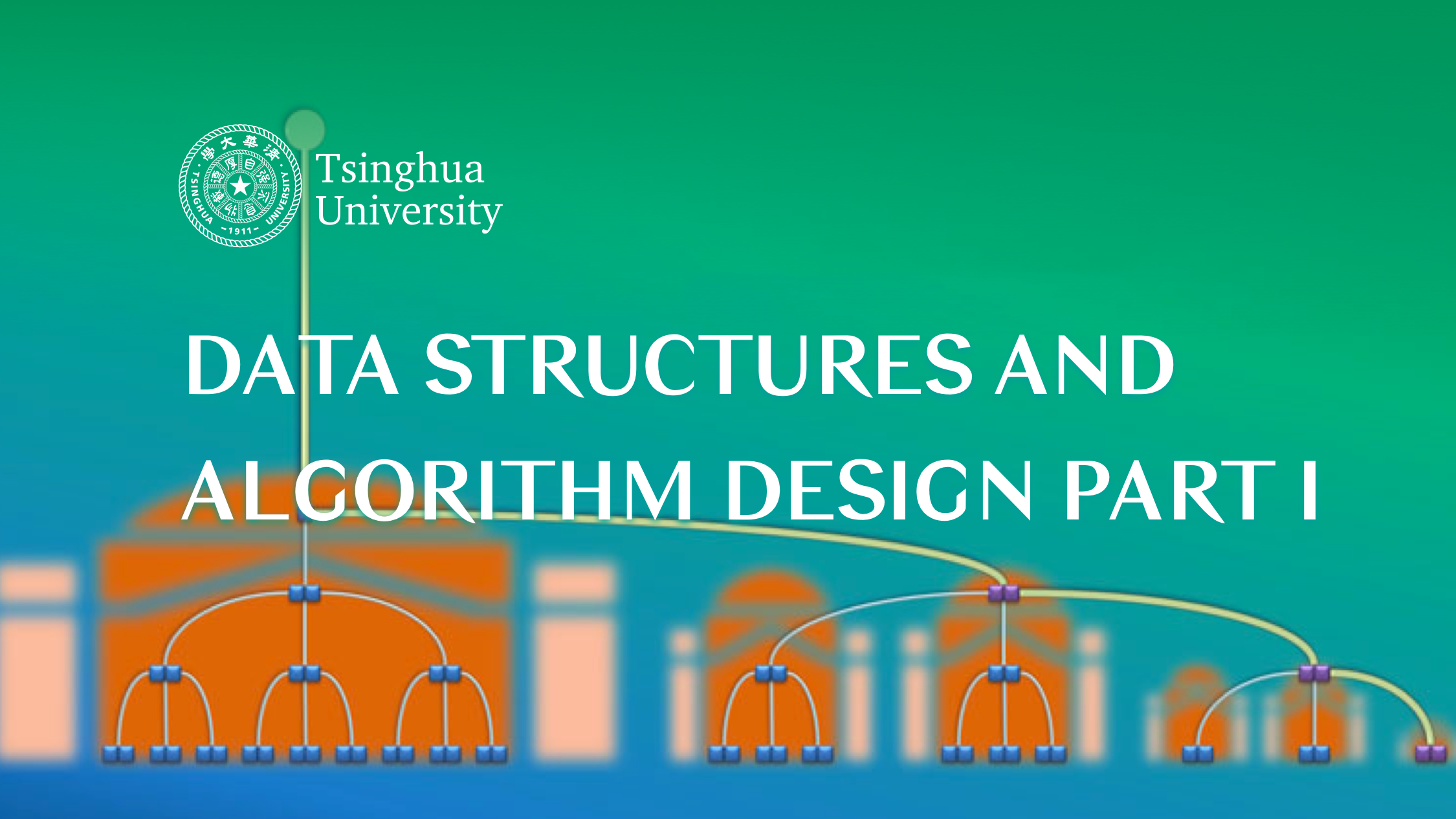 Data Structures and Algorithm Design Part I | 数据结构与算法设计(上) TH-DSADI