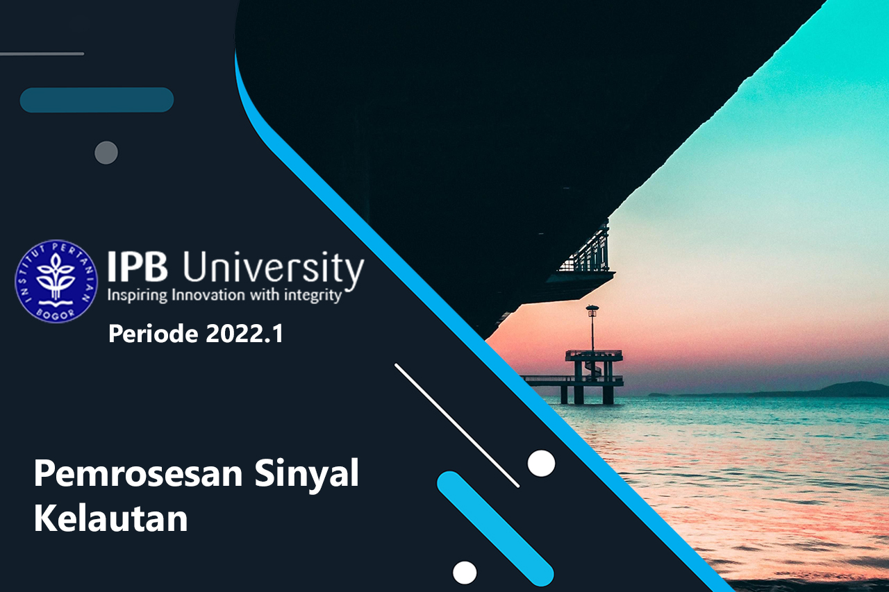 Pemrosesan Sinyal kelautan ITK334