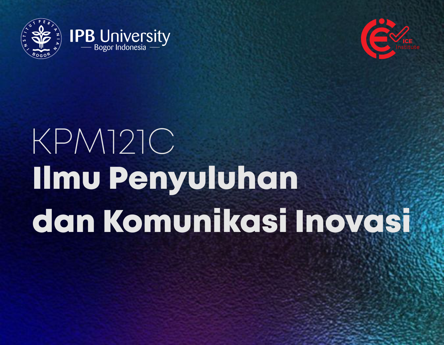 Ilmu Penyuluhan Dan Komunikasi Inovasi KPM121C