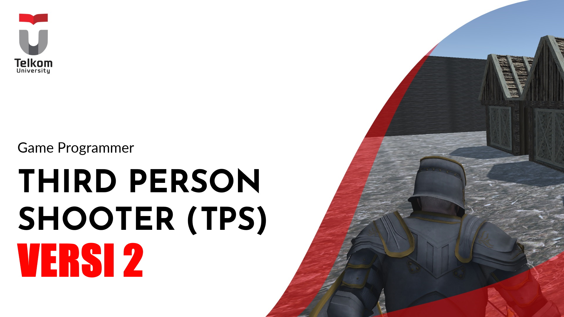 Game Programmer - Pembuatan Game Third Person Shooter 3D MCGP0006