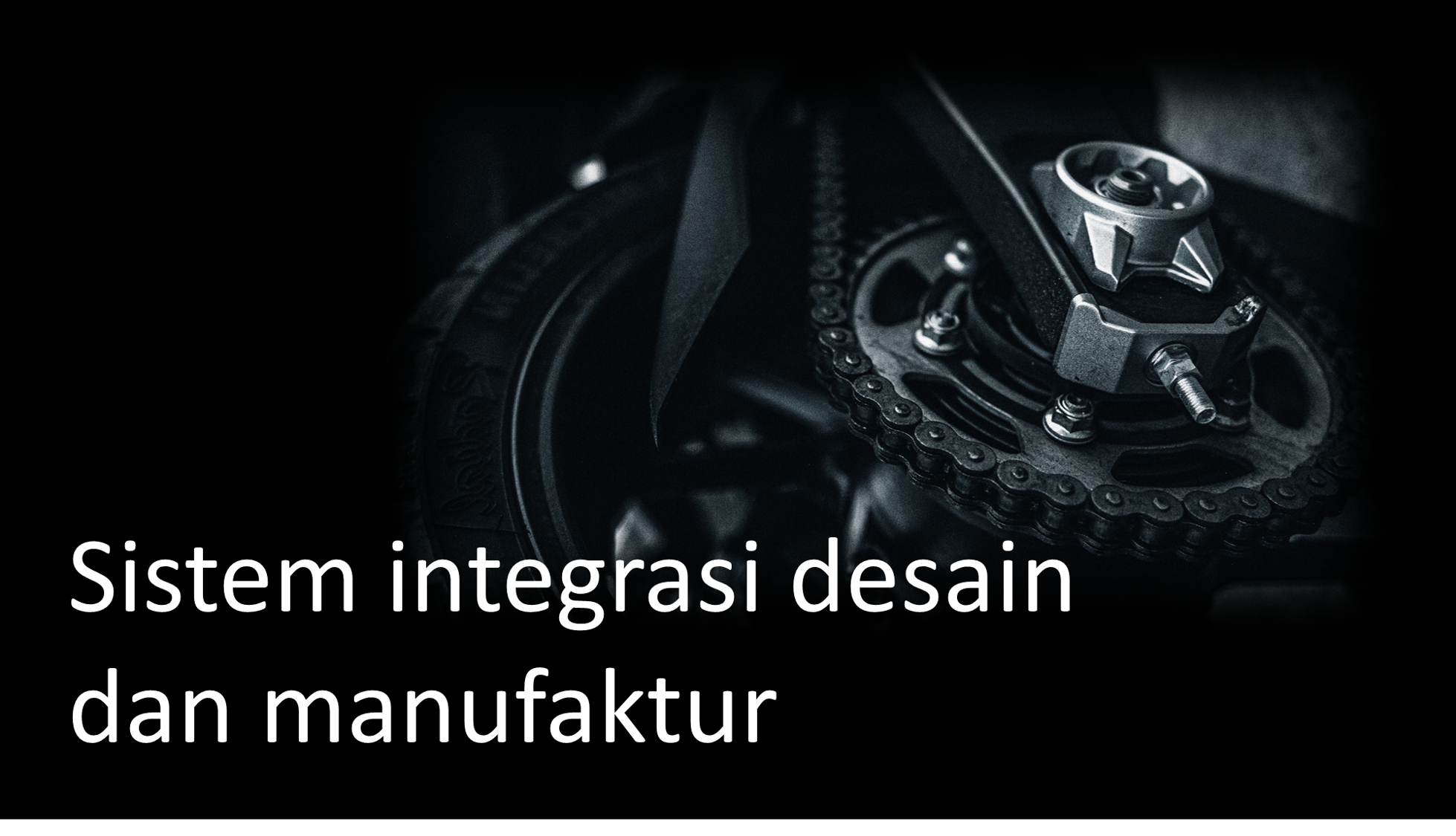 Sistem Integrasi Desain dan Manufaktur 001001132022