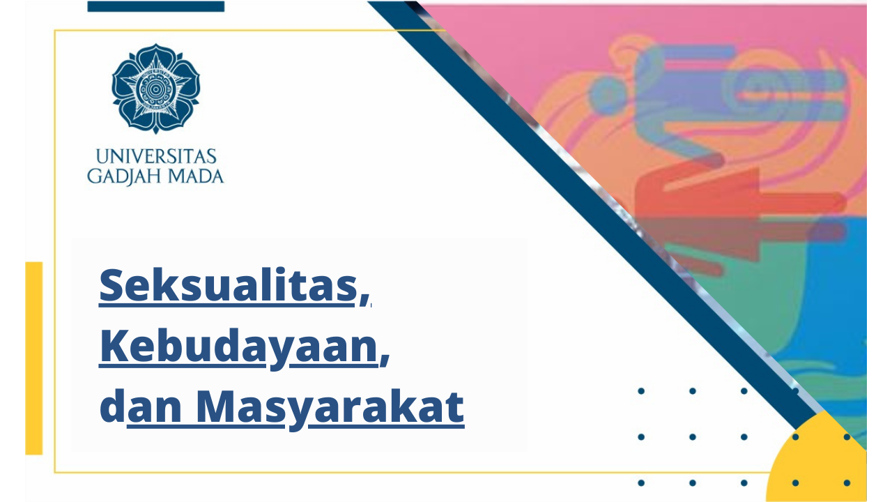 Seksualitas, Kebudayaan Dan Masyarakat UGM-0014017006-IB1