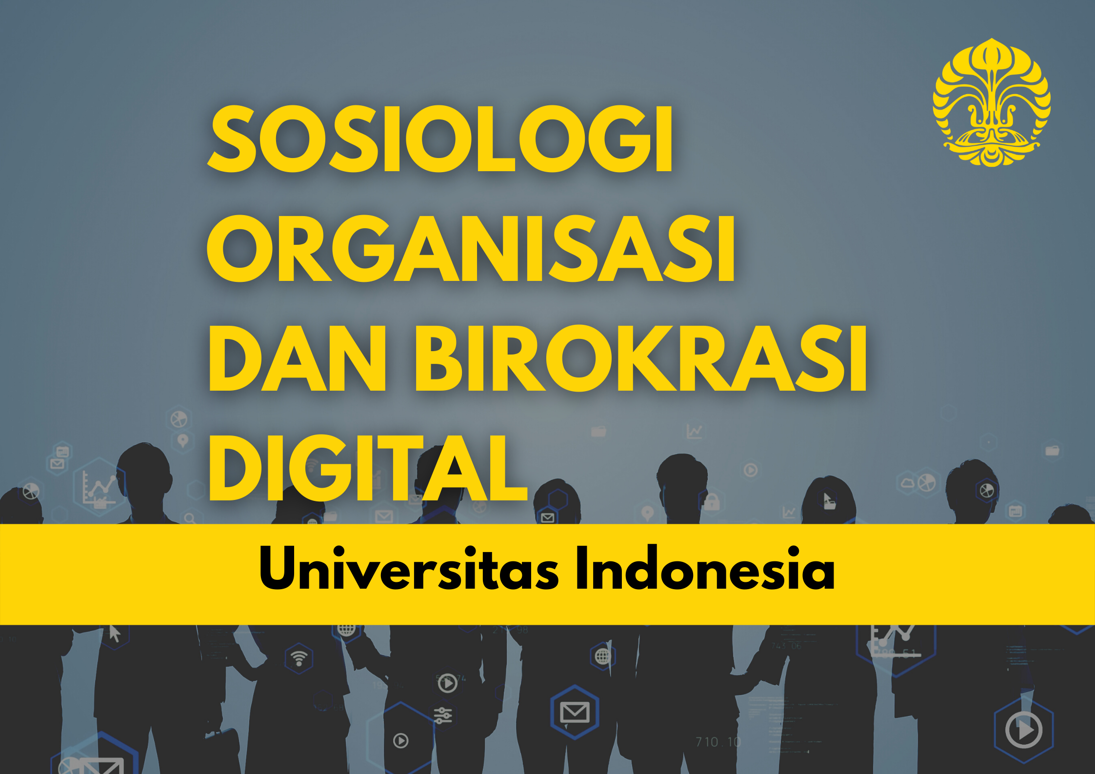 Sosiologi Organisasi dan Birokrasi Digital MOOC000057-100262002040