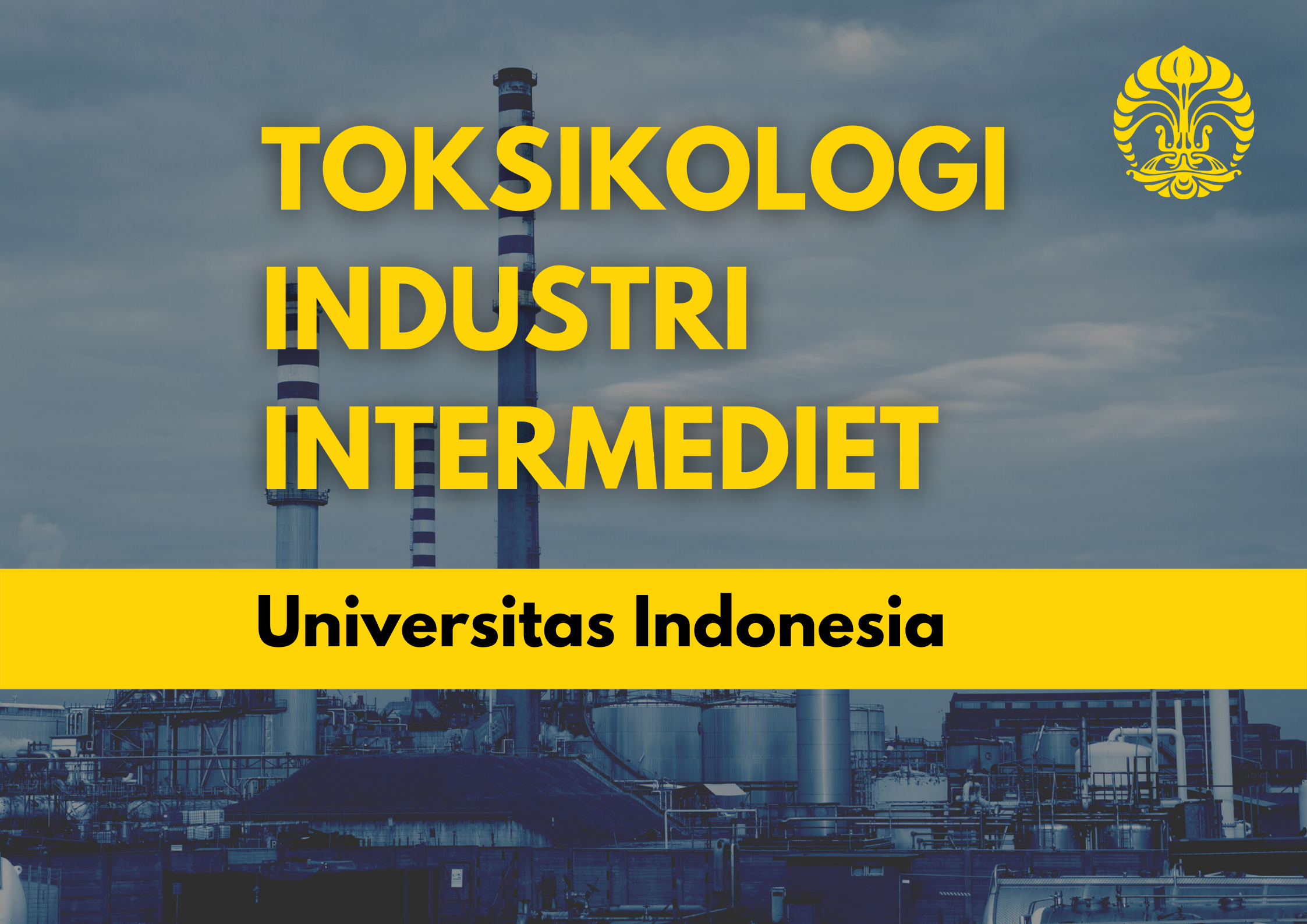 Toksikologi Industri Intermediet MOOC000166-100234002017