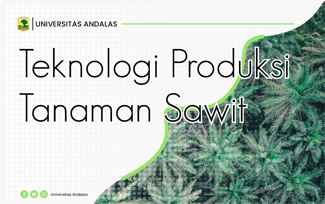 Teknologi Produksi Tanaman Sawit Unandx-2206