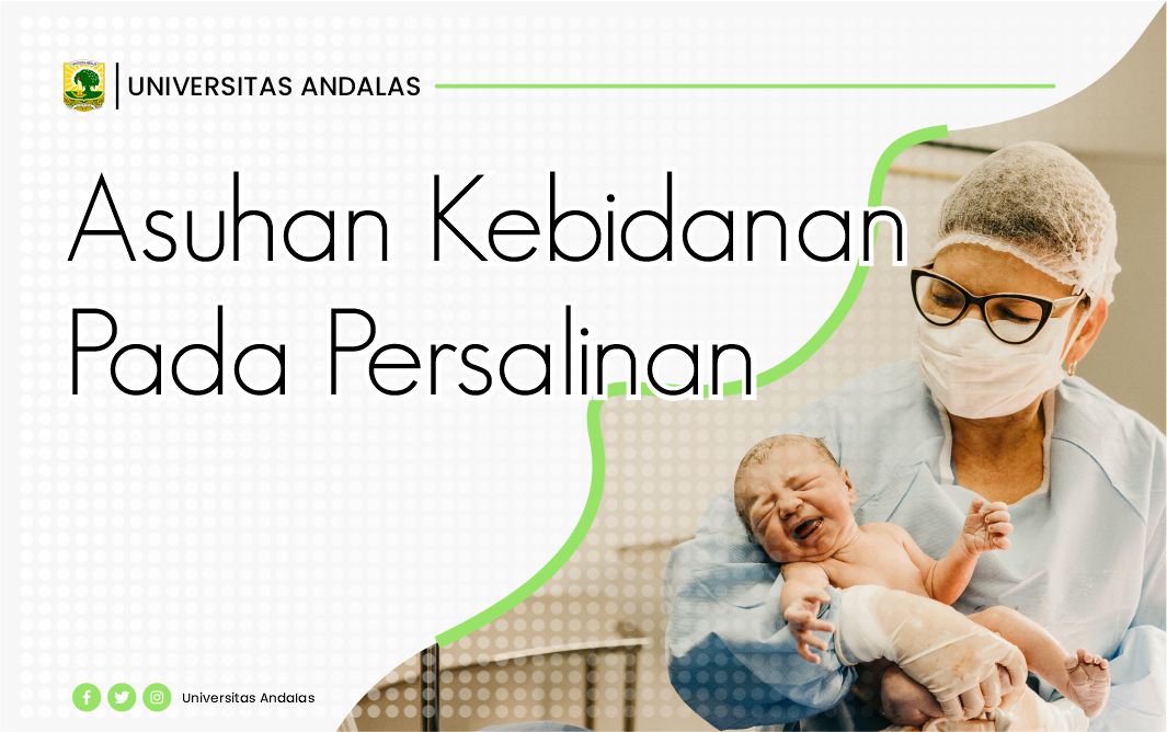 Asuhan Kebidanan Pada Persalinan UNAND-2301