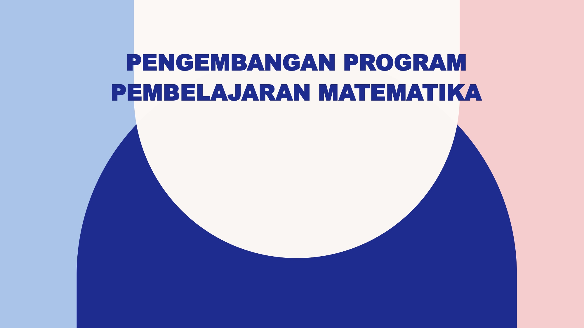 PENGEMBANGAN PROGRAM PEMBELAJARAN MATEMATIKA (P3M) 3MAT49018