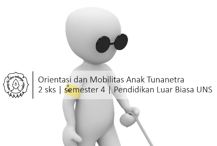 Orientasi dan Mobilitas KB0111431/001027523015
