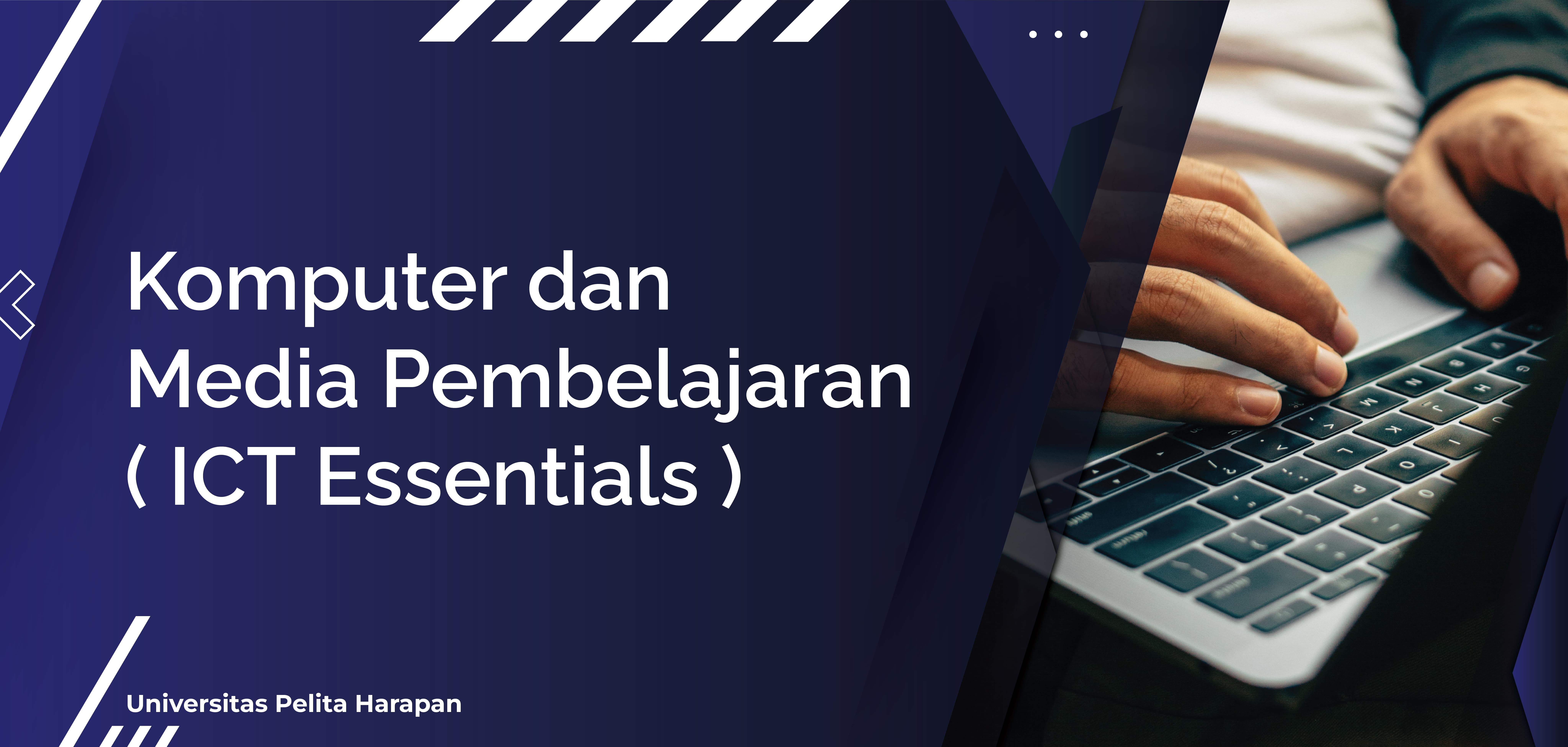 Komputer dan Media Pembelajaran (ICT Essentials) DG2140/031034452004