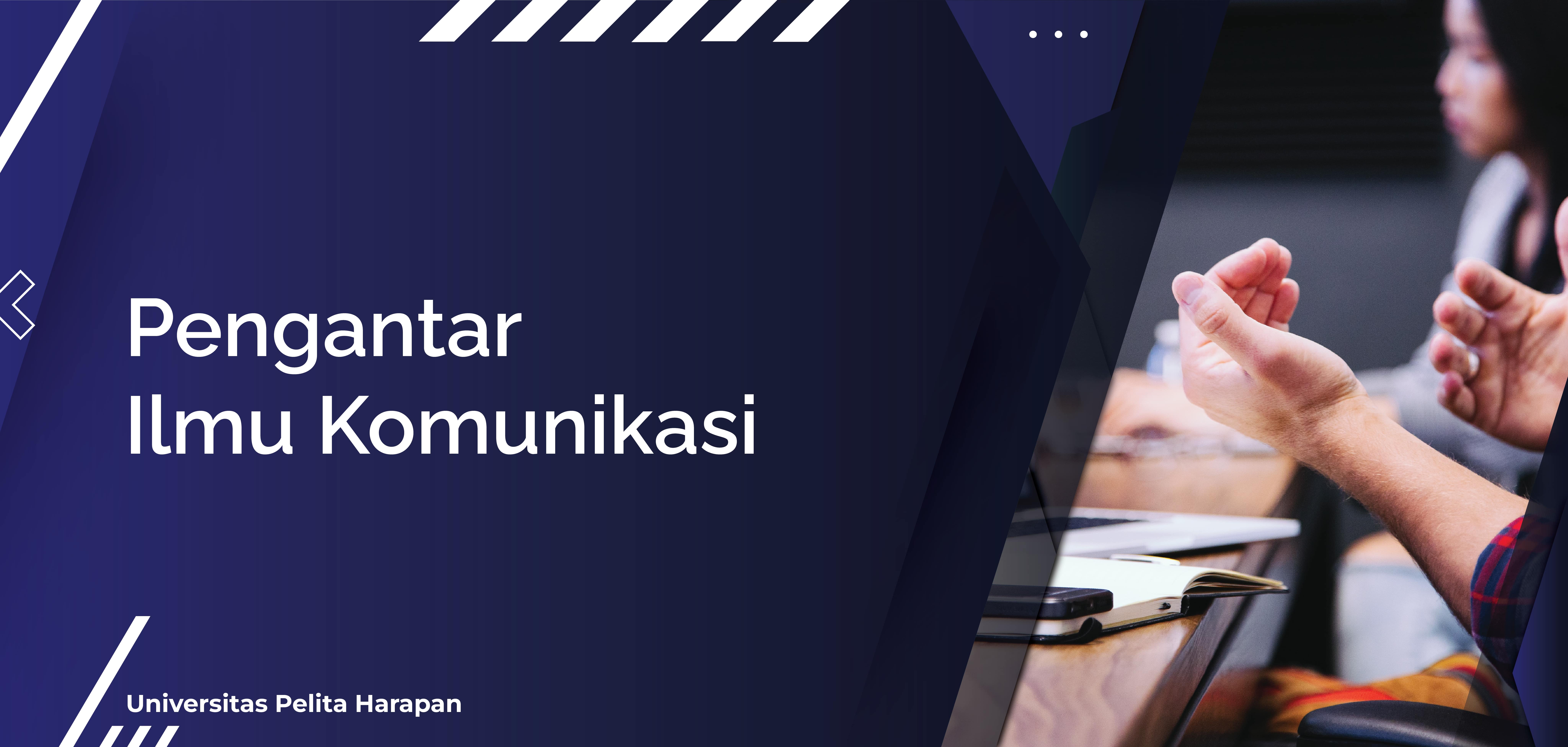 Pengantar Ilmu Komunikasi PJJ111011/031034622009