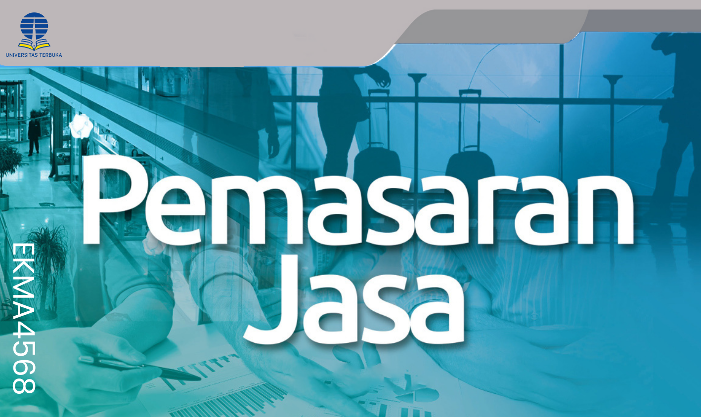Pemasaran Jasa EKMA4568/001031572011