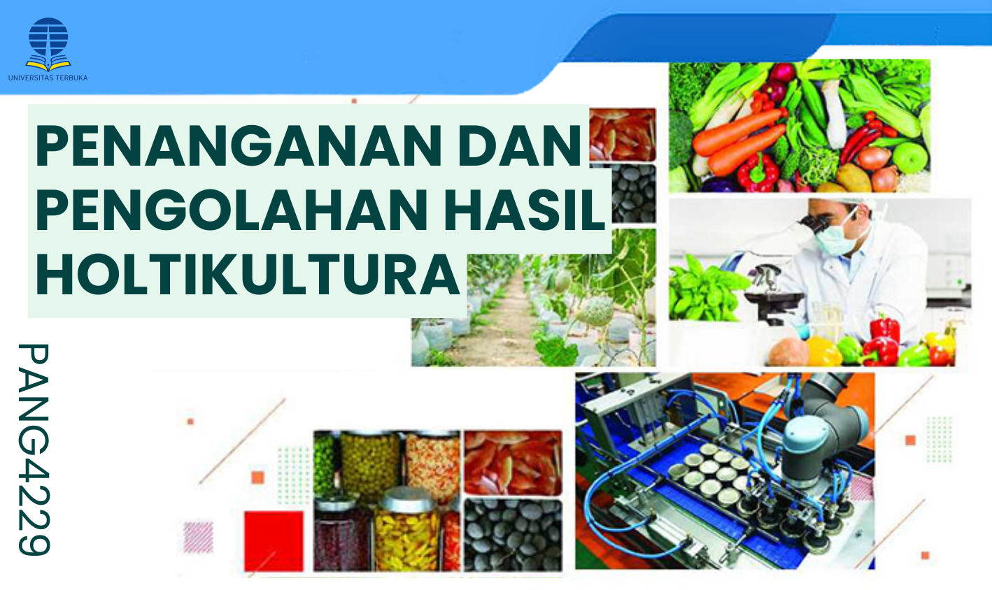 Penanganan dan Pengolahan Hasil Hortikultura PANG4229/001031232017