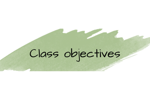 Class objectives